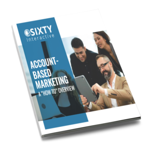 Account Based Marketing: How-To Overview